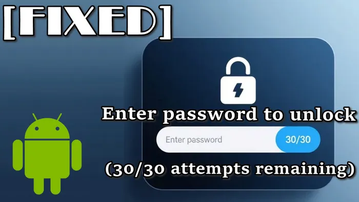 enter password to unlock 30/30 attempts remaining